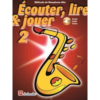 Image de Ecouter, lire &amp; jouer 2 saxophone alto recueil + enregistrement(s) en ligne
