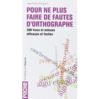 Image de Pour ne plus faire de fautes d&#039;orthographe Livre d’occasion Correct