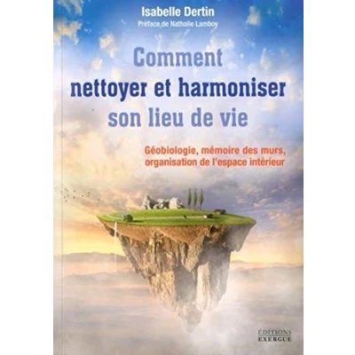 Image de Comment nettoyer et harmoniser son lieu de vie Livre d’occasion Bon