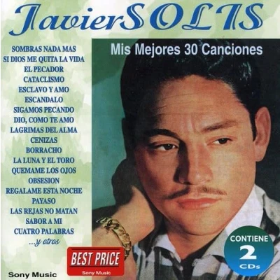 Image de CD JAVIER SOLIS, SOLIS; Mes 30 Meilleures Chansons Hors Japon Latin Occasion