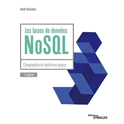 Image de Les bases de données NoSQL: Comprendre et mettre en oeuvre