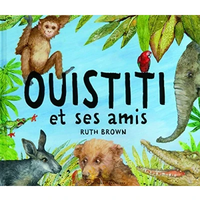 Image de OUISTITI ET SES AMIS A partir de 2 ans