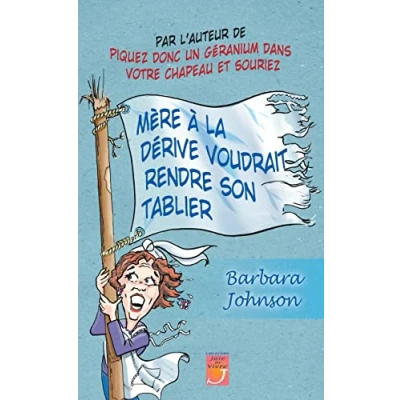 Image de Mère à la dérive voudrait rendre son tablier (Joie de vivre)