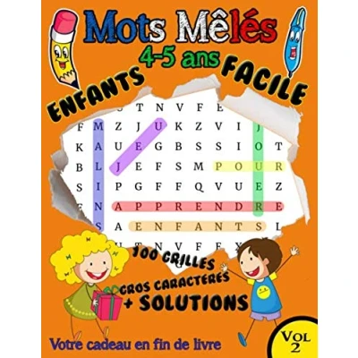 Image de mots Mêlés Enfants 4 5 ans facile: Vol 2 : 100 grilles 700 , GROS CARACTERES grand format A4 . Solutions en fin de livre + Un cadeau pour vous