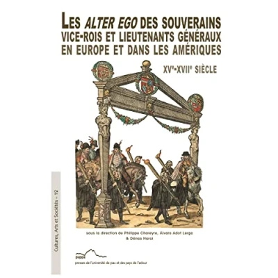 Image de les alter ego des souverains, vice rois et lieutenants généraux en Europe dans Amériques