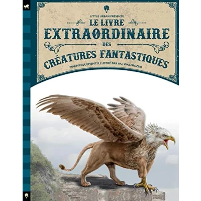 Image de Le Livre extraordinaire des créatures fantastiques d’occasion Bon