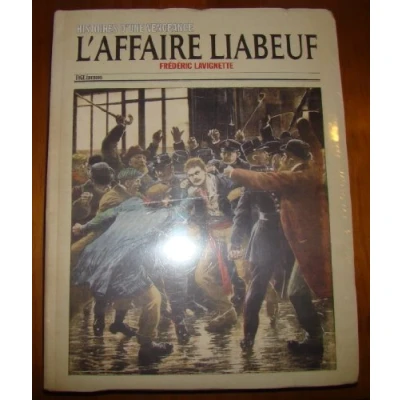 Image de L&#039;affaire Liabeuf: Histoires d&#039;une vengeance Livre d’occasion Correct