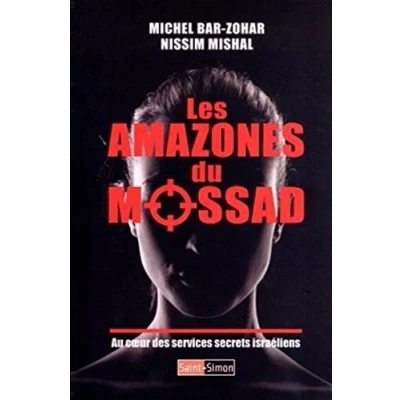 Image de Les Amazones du Mossad Au coeur des services secrets israéliens Livre d’occasion Correct
