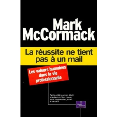 Image de la Réussite ne tient pas à un mail : Les Valeurs humaines dans vie professionnelle