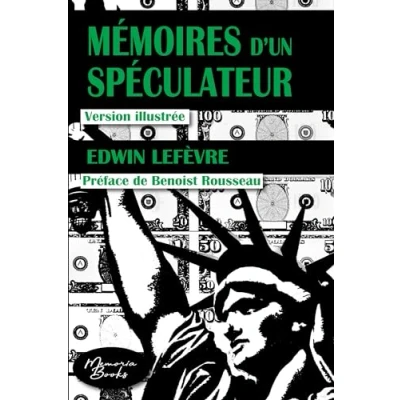 Image de Mémoires d&#039;un spéculateur La véritable histoire illustrée du trader Jesse Livermore (Broché)