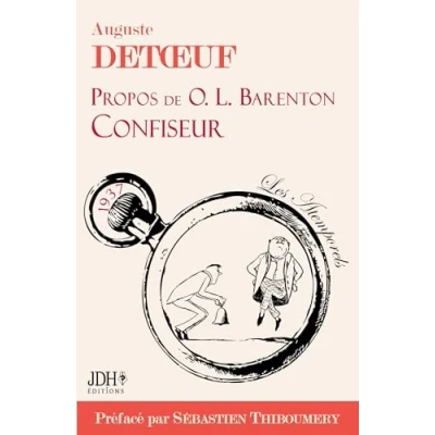 Image de Propos de O.L. Barenton, confiseur, édition 2021 écrit par le fondateur d&#039;Alstom, préfacé S. Thiboumery (Broché)