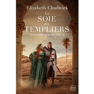 Image de Guillaume le Maréchal, T3 : La Soie des Templiers Livre d’occasion Correct