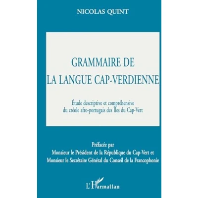 Image de Grammaire de la langue cap verdienne. Etude descriptive et compréhensive du créole afro portugais