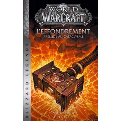 Image de World of Warcraft L&#039;Effondrement (NED)