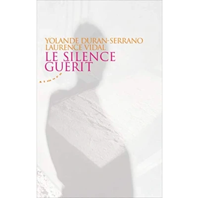 Image de Le silence guérit Livre d’occasion Bon