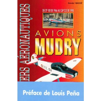 Image de Avions Mudry : Du CP 100 de 1966 au CAP 232 1998 Livre d’occasion Très bon