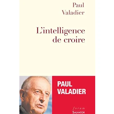 Image de L&#039;intelligence de croire : entretiens avec Marc Le Boucher Paul Valadier Livre d&#039;occasion