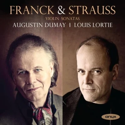 Image de CD AUGUSTIN DUMAY,C. FRANCK,CESAR FRAN Franck/Strauss: Sonates pour violon ONYX4196 ONYX 2013 Royaume Uni Classique Occasion