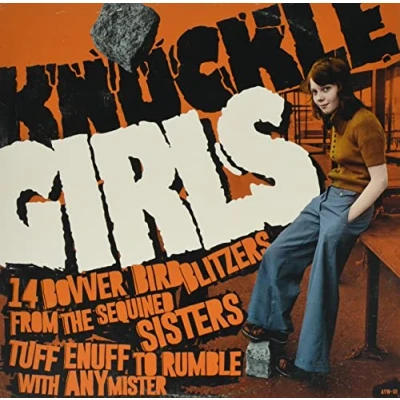 Image de Knuckle Girls (14 bovver blitzers from The Sequined Sisters Tuff enuff to Rumble with Any Mister) [Import]