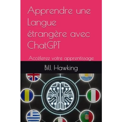 Image de Apprendre une Langue étrangère avec ChatGPT: Accélerez votre apprentissage