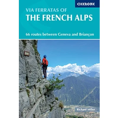 Image de A Cicerone Guide Via Ferratas of the French Alps