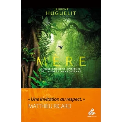 Image de Mère Edition collector L&#039;enseignement spirituel de la forêt amazonienne (Relié)