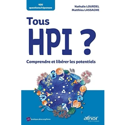 Image de Tous HPI ?: Comprendre et libérer les potentiels