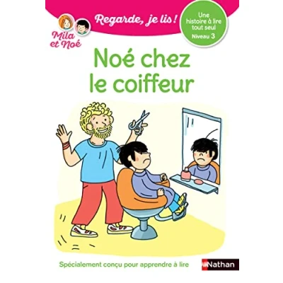 Image de Regarde je lis ! Une histoire à lire tout seul Noé chez le coiffeur Lecture CP Niveau 3 Dès 5 ans Livre d’occasion Bon