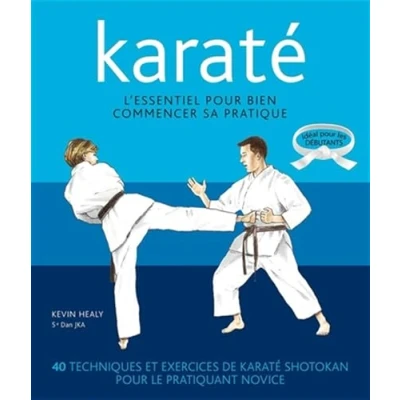 Image de Karaté, L&#039;essentiel pour bien commencer: commencer sa pratique