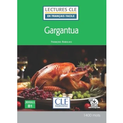 Image de Gargantua Niveau 3/B1 Lecture CLE en français facile Livre + audio téléchargeable