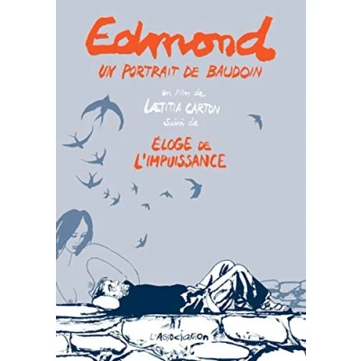 Image de Edmond, un portrait de Baudouin &amp; Éloge l’impuissance