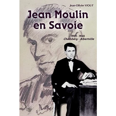 Image de Jean Moulin en Savoie: 1922 1930 Chambéry / Albertville
