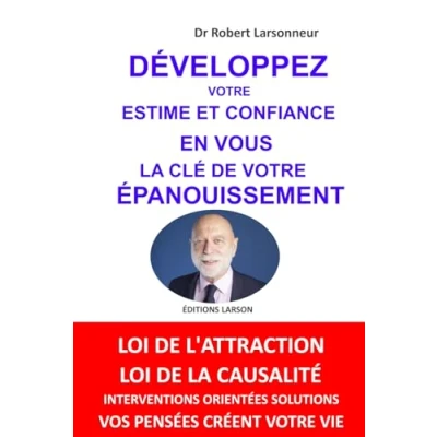 Image de DÉVELOPPEZ VOTRE ESTIME ET CONFIANCE EN VOUS: LA CLÉ DE ÉPANOUISSEMENT