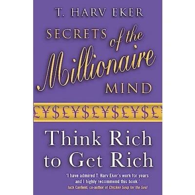 Image de Secrets Of The Millionaire Mind: Think rich to get