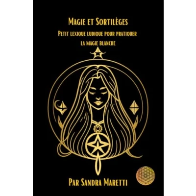 Image de magie et sortilèges: Petit guide ludique pour pratiquer la blanche