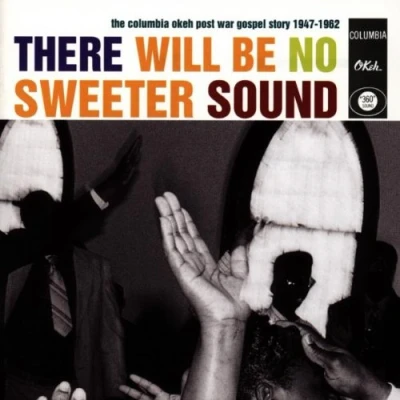 Image de There Will Be No Sweeter Sound [Import]