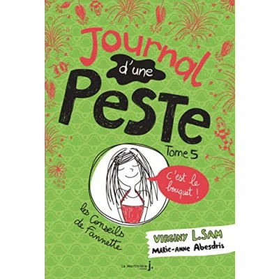 Image de le Journal d&#039;une peste peste, tome 5: C&#039;est bouquet ! Livre d’occasion Correct
