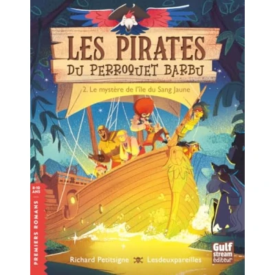 Image de Les Pirates du Perroquet barbu Tome 2 Le Mystère de l&#039;île Sang Jaune (Broché)
