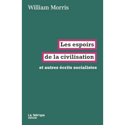 Image de Les espoirs de la civilisation: Et autres écrits socialistes