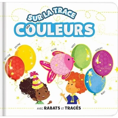 Image de Sur la trace des couleurs Effets matières, tracés et rabats Tout carton dès 18 mois