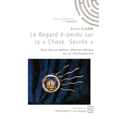 Image de Le Regard é perdu sur la &quot; Chose Sacrée &quot;: Faire face au défunt, réflexion éthique un rite évanescent