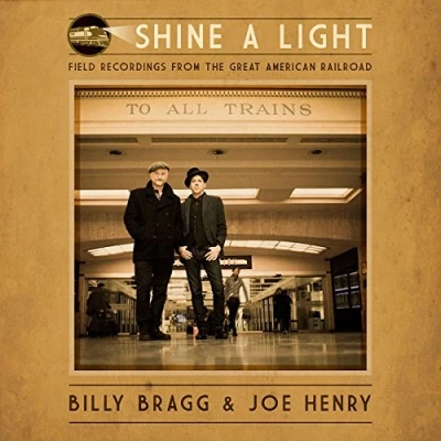 Image de Shine a Light: Field Recordings from The American Railroad