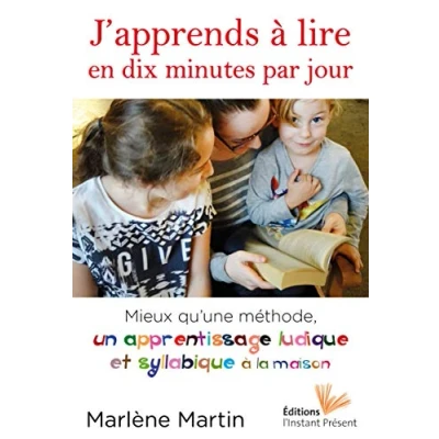 Image de J&#039;apprends à lire en dix minutes par jour: Mieux qu&#039;une méthode, un apprentissage ludique et syllabique la maison Livre d’occasion Bon