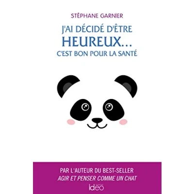 Image de J&#039;ai décidé d&#039;être heureux... C&#039;est bon pour la santé Livre d’occasion Très