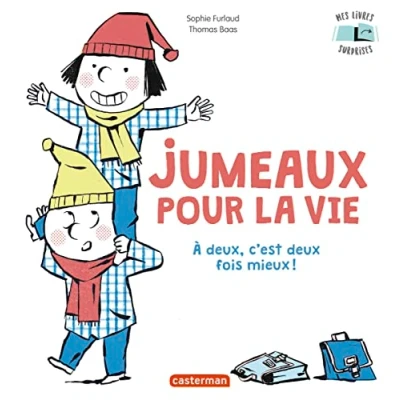 Image de Jumeaux pour la vie: À deux, c&#039;est deux fois mieux !