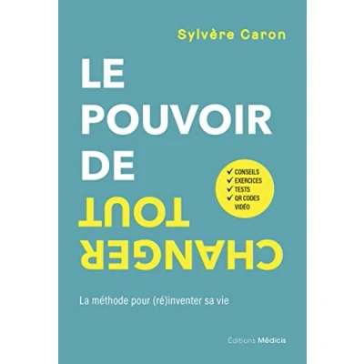 Image de Le pouvoir de tout changer La méthode pour (ré)inventer sa vie (Broché)