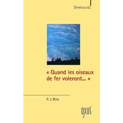 Image de Quand les oiseaux de fer voleront Livre d’occasion Très bon