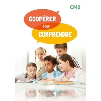 Image de Coopérer pour comprendre Français CM2 Guide ressources Ed. 2024