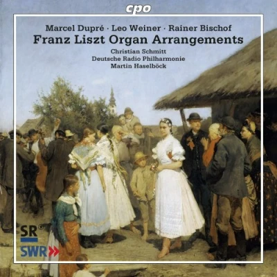 Image de Liszt : Tanscriptions pour Orgue et Orchestre par Dupré, Weiner, Bischof. Schmitt, Haselböck