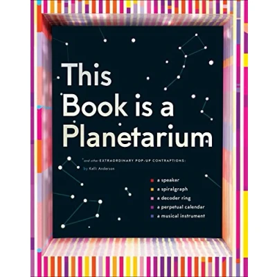 Image de This Book Is a Planetarium: And Other Extraordinary Pop up Contraptions